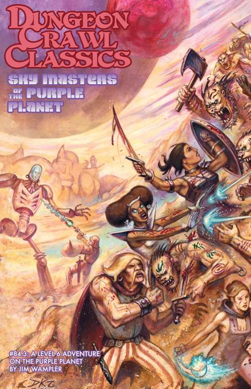Dungeon Crawl Classics #84.3 – Sky Masters of the Purple Planet
