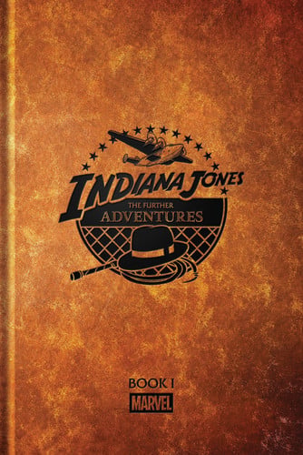 Indiana Jones: The Further Adventures Volume 1 (Hardcover)