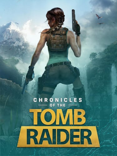 Chronicles of the Tomb Raider (Hardcover)