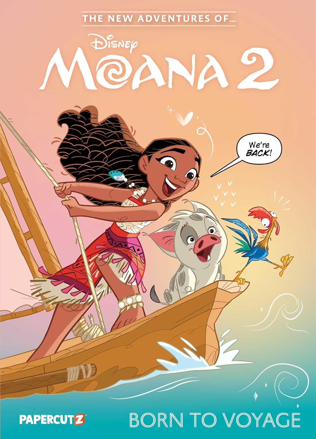 The New Adventures of Moana 2 Vol. 1: Born To Voyage (Hardcover)