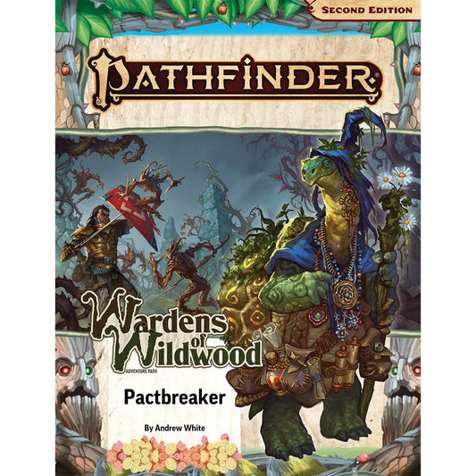 Pathfinder 2E RPG: Adventure Path - Pactbreaker (Wardens of Wildwood 1 of 3)