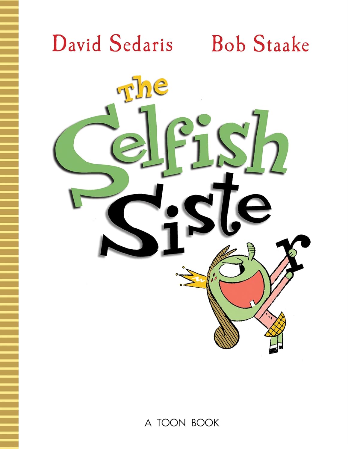 The Selfish Sister (Hardcover)
