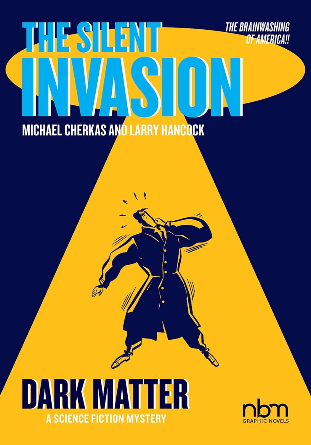 The Silent Invasion, Dark Matter