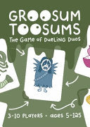 Groosum Toosums (Green): TOO GROOSUM!