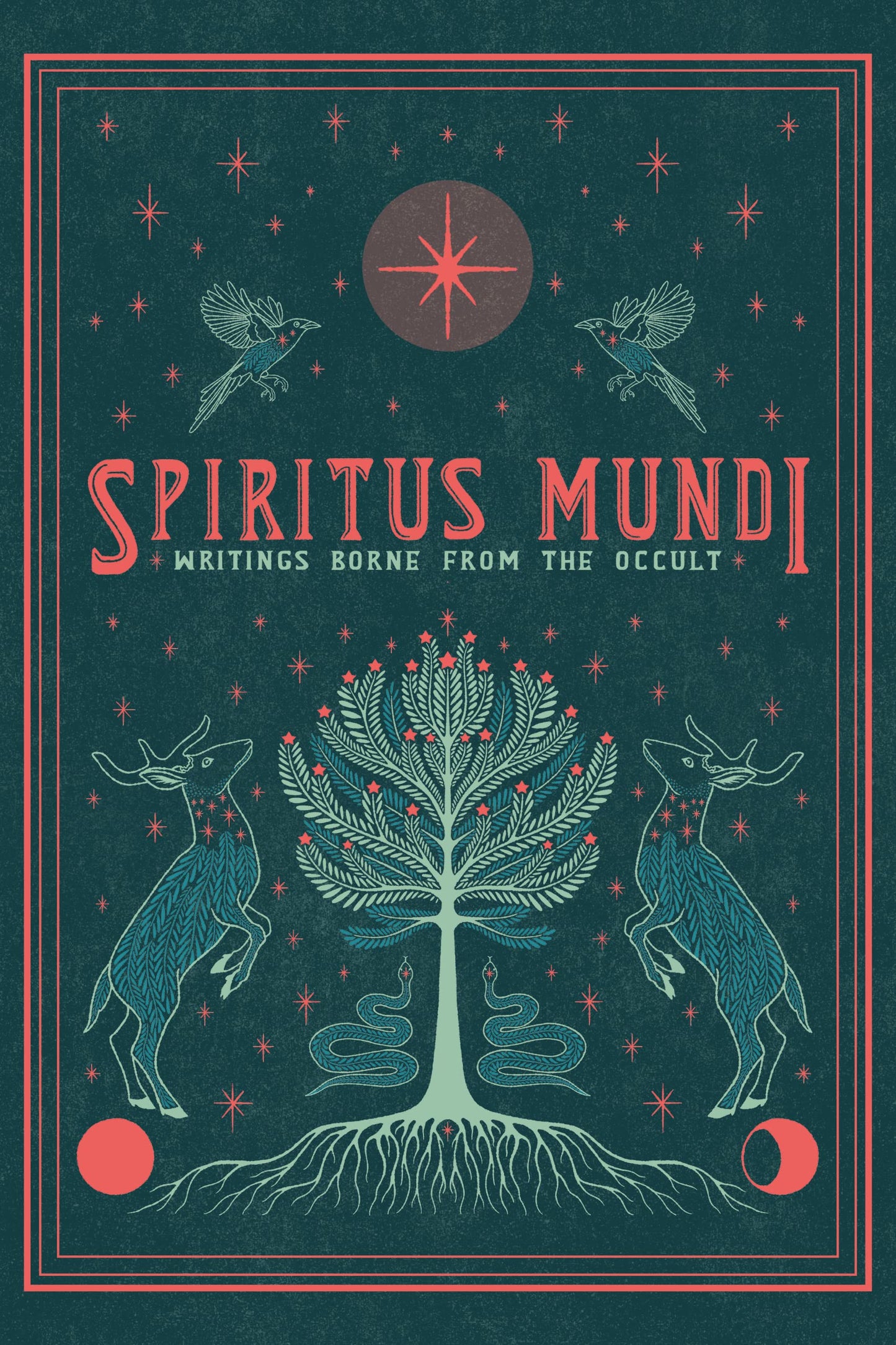 Spiritus Mundi: Writings Borne from the Occult