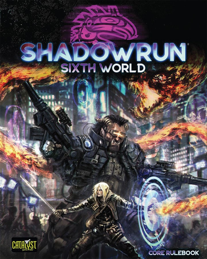 Shadowrun Sixth World RPG: Core Rulebook