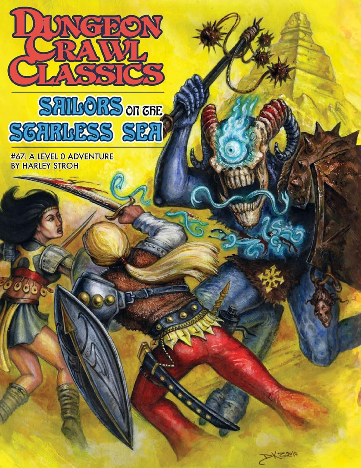 Dungeon Crawl Classics #67: Sailors on the Starless Sea (Hardcover)