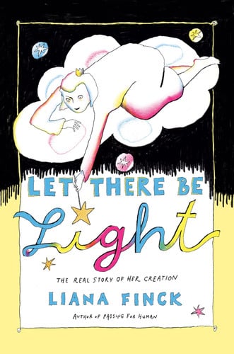 Let There Be Light: The Real Story of Her Creation (Hardcover)