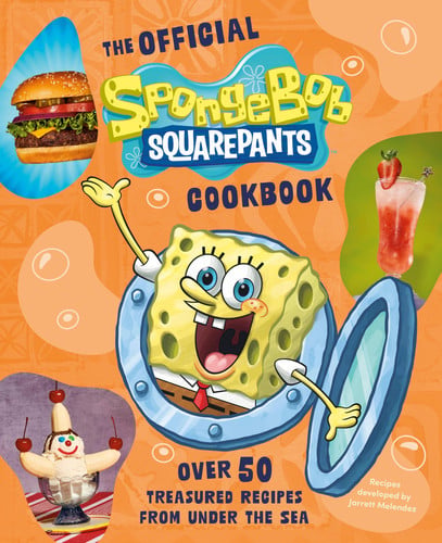 The Official SpongeBob SquarePants Cookbook - Over 50 Treasured Recipes from Under the Sea (Hardcover)