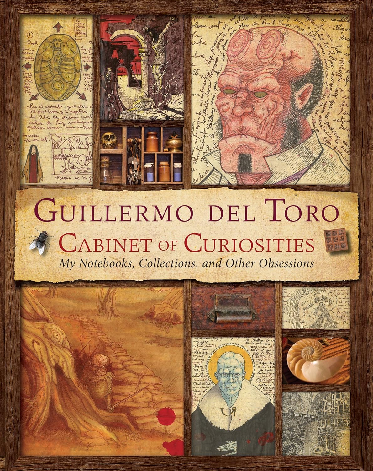 Guillermo del Toro's Cabinet of Curiosities: My Notebooks, Collections, and Other Obsessions (Hardcover)