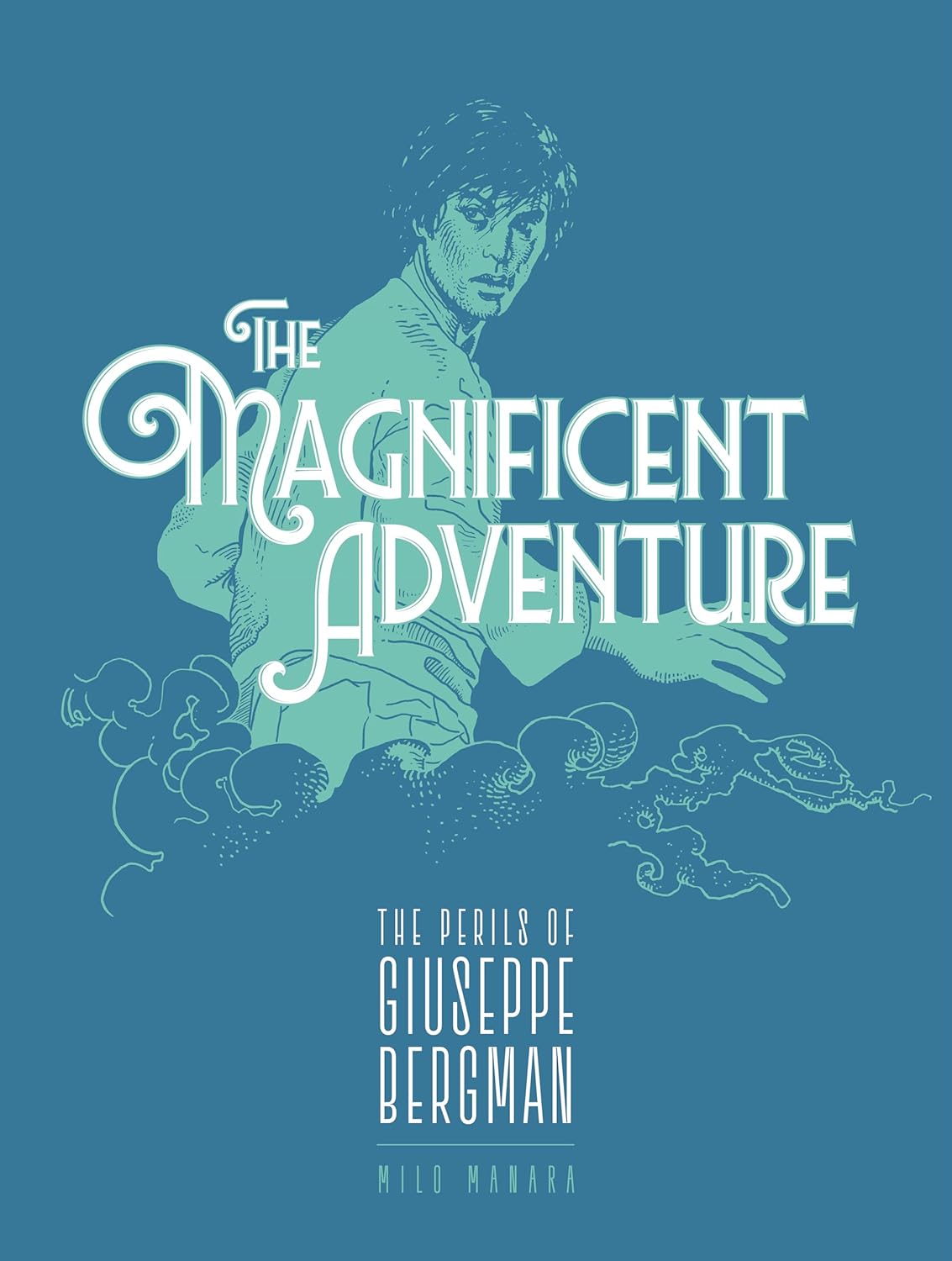 The Magnificent Adventure (The Fantagraphics Milo Manara Signature Edition)