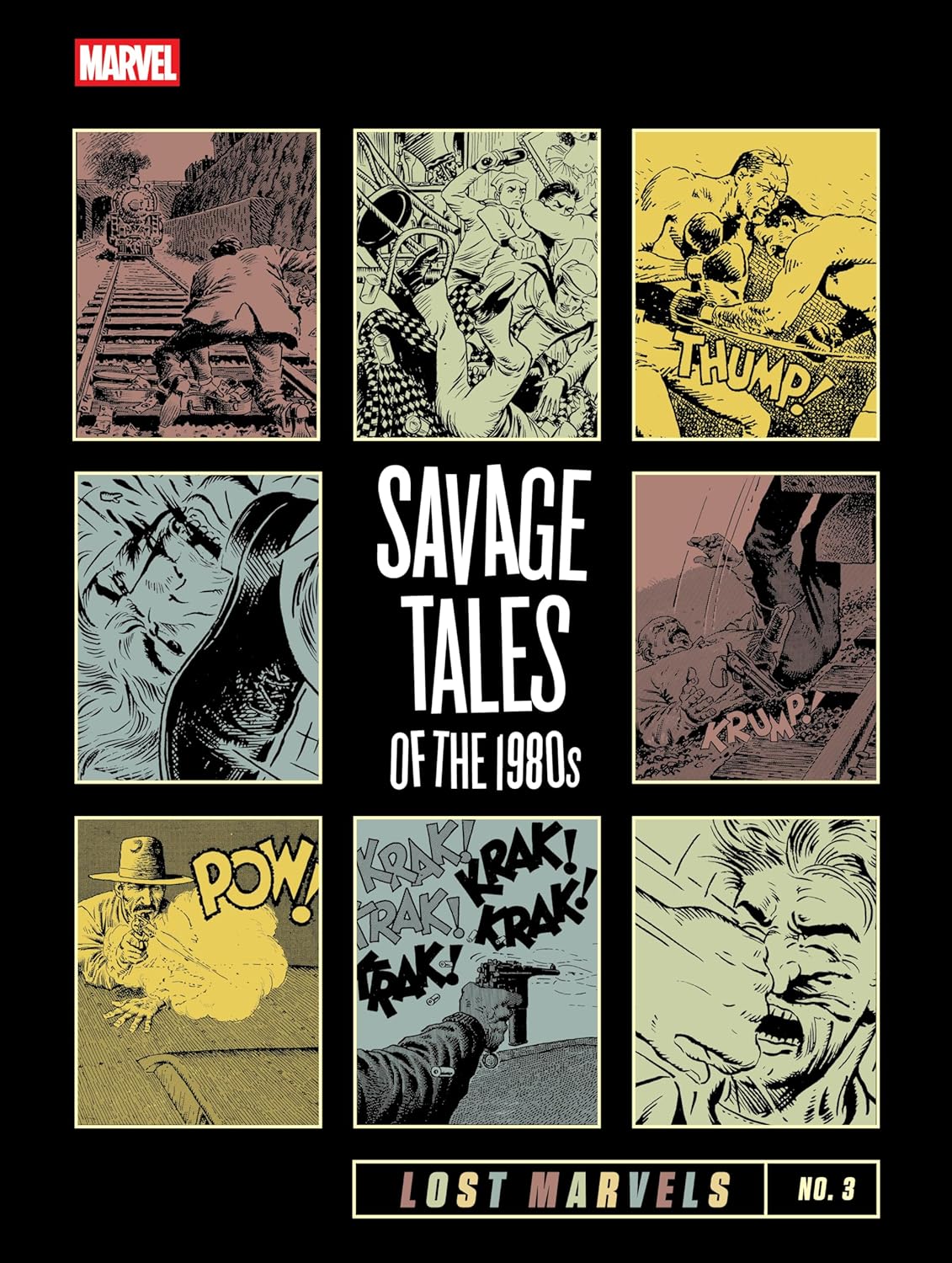 Lost Marvels No. 3: Savage Tales of the 1980s (Hardcover)