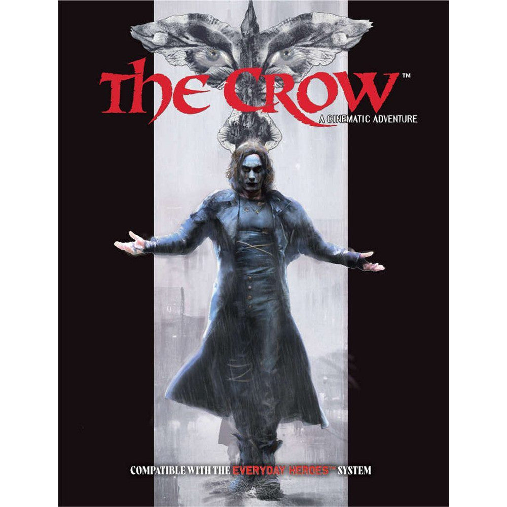 Everyday Heroes RPG: The Crow Cinematic Adventure