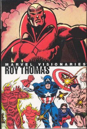 Marvel Visionaries: Roy Thomas (Hardcover)