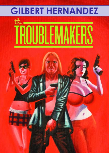 The Troublemakers (Hardcover)