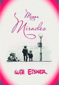 Will Eisner's Minor Miracles
