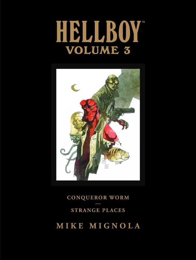 Hellboy Library Edition, Volume 3: Conqueror Worm and Strange Places (Hardcover)