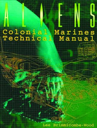 Aliens: Colonial Marines Technical Manual