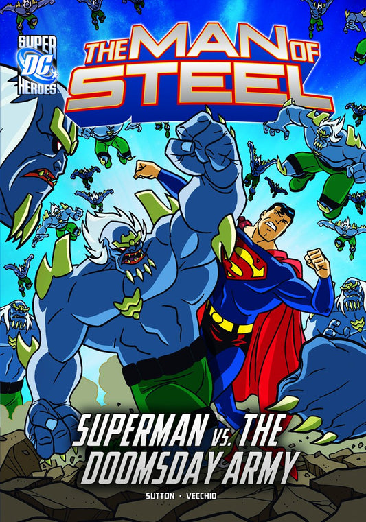 The Man of Steel: Superman vs. the Doomsday Army (DC Super Heroes)