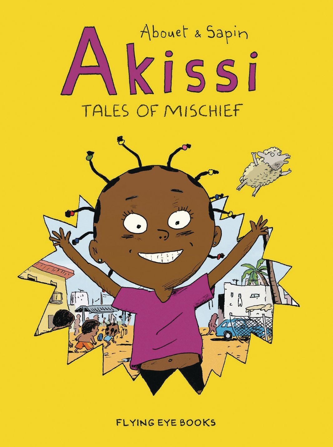 Akissi: More Tales of Mischief: Akissi Book 2