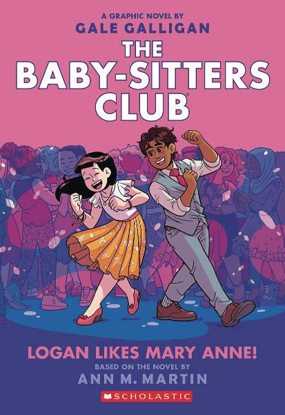 The Baby- Sitters Club Vol. 8: Logan Likes Marry Anne