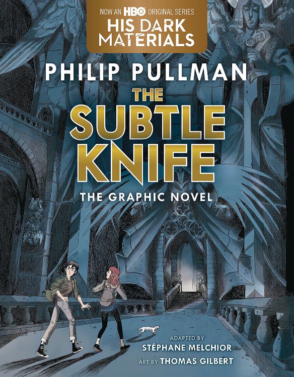 The Subtle Knife: The Graphic Novel (His Dark Materials, Bk. 2)
