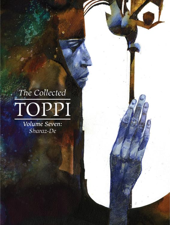 The Collected Toppi vol.7: Sharaz-De (Hardcover)