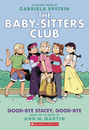Good-bye Stacey, Good-bye: A Graphic Novel (The Baby-sitters Club #11)