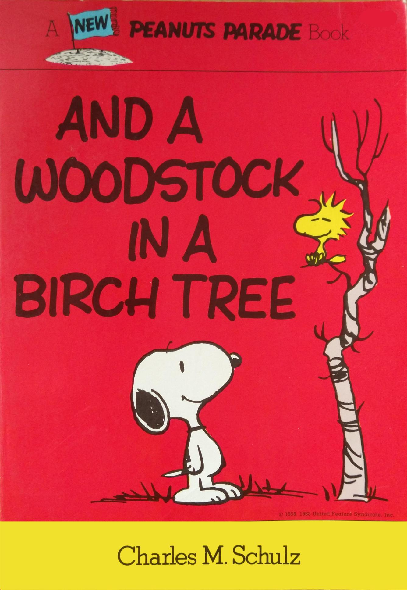 Peanuts: And a Woodstock in a Birch Tree
