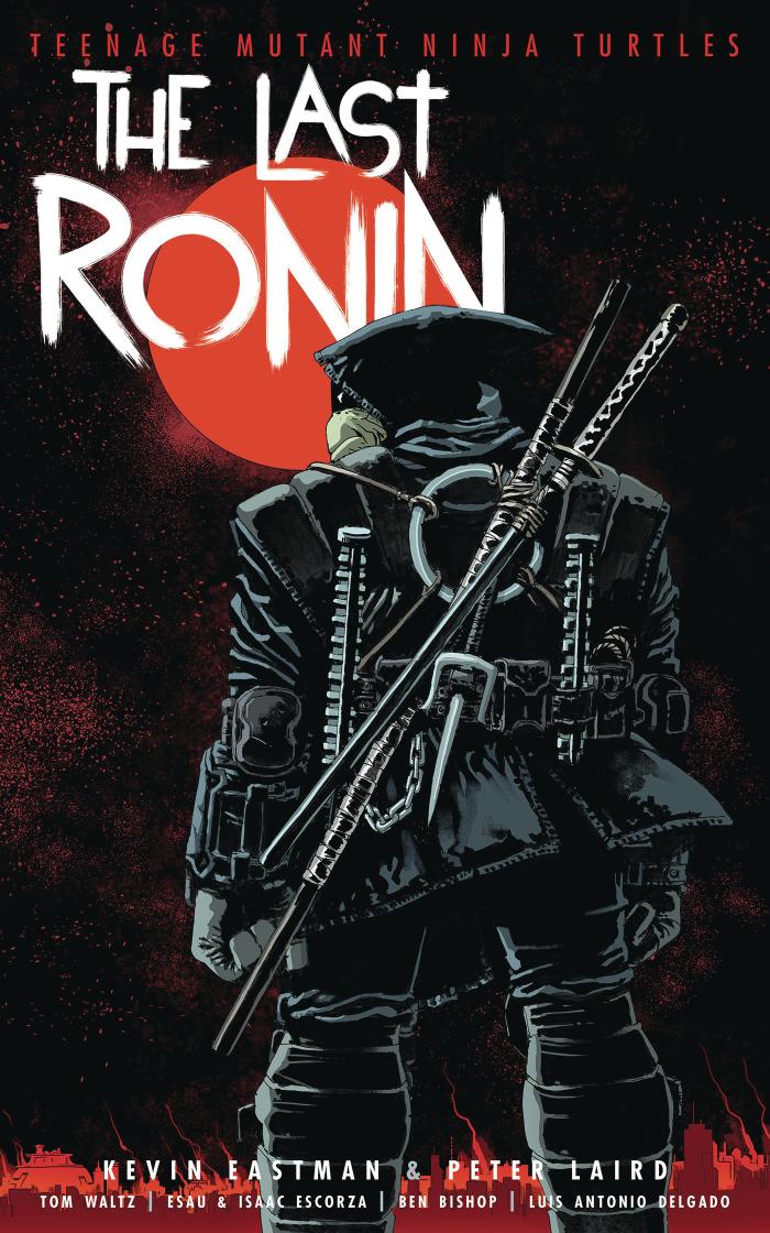 Teenage Mutant Ninja Turtles: The Last Ronin (Hardcover)