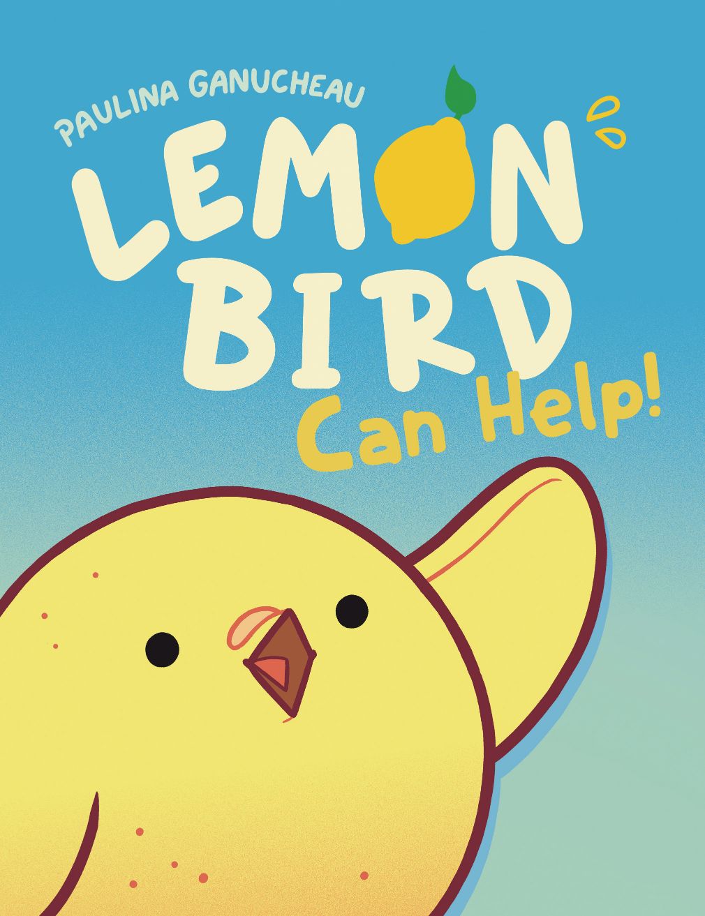 Lemon Bird: Can Help! (Hardcover)
