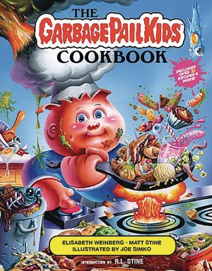 The Garbage Pail Kids Cookbook (Hardcover)