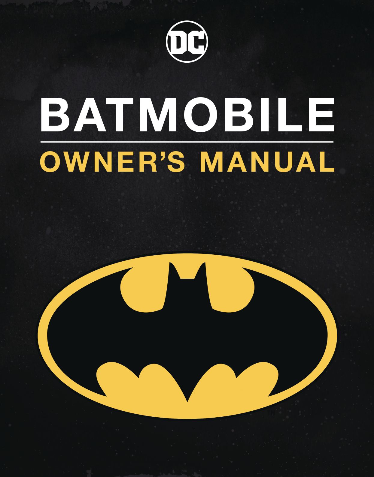 Batmobile Manual: Inside the Dark Knights Most Iconic Rides (Hardcover)