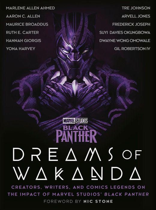 Marvel Studios' Black Panther: Dreams of Wakanda: Creators, Writers, and Comics Legends on the Impact of Marvel Studios' Black Panther (Hardcover)