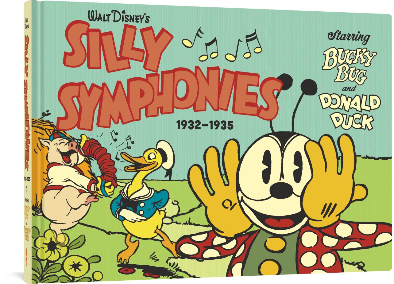 Walt Disney's Silly Symphonies 1932-1935: Starring Bucky Bug and Donald Duck (Hardcover)