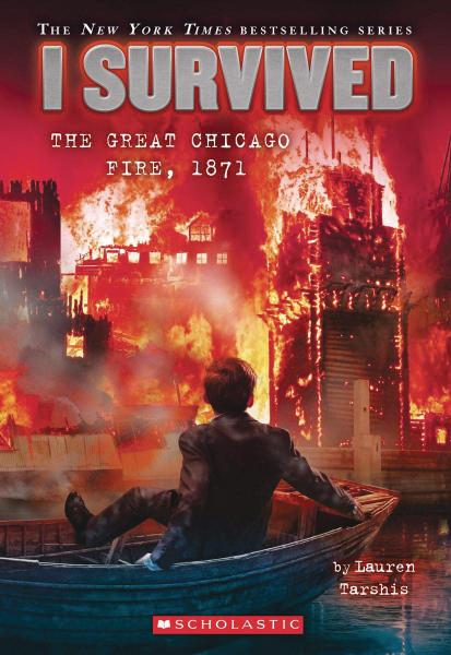 I Survived the Great Chicago Fire, 1871 (I Survived Graphic Novel #7)