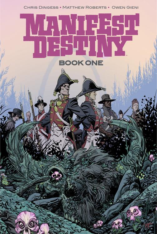 Manifest Destiny Deluxe Edition Book 1 (Hardcover)