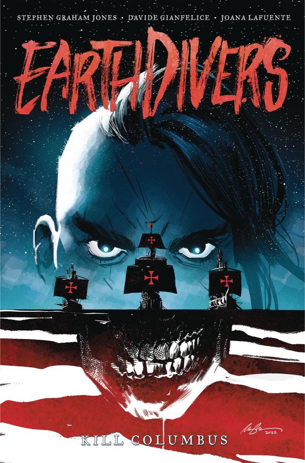 Earthdivers, Vol. 1: Kill Columbus