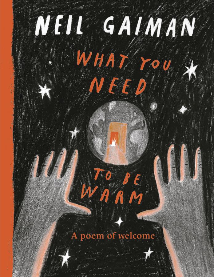 Neil Gaiman's What You Need To Be Warm (Hardcover)