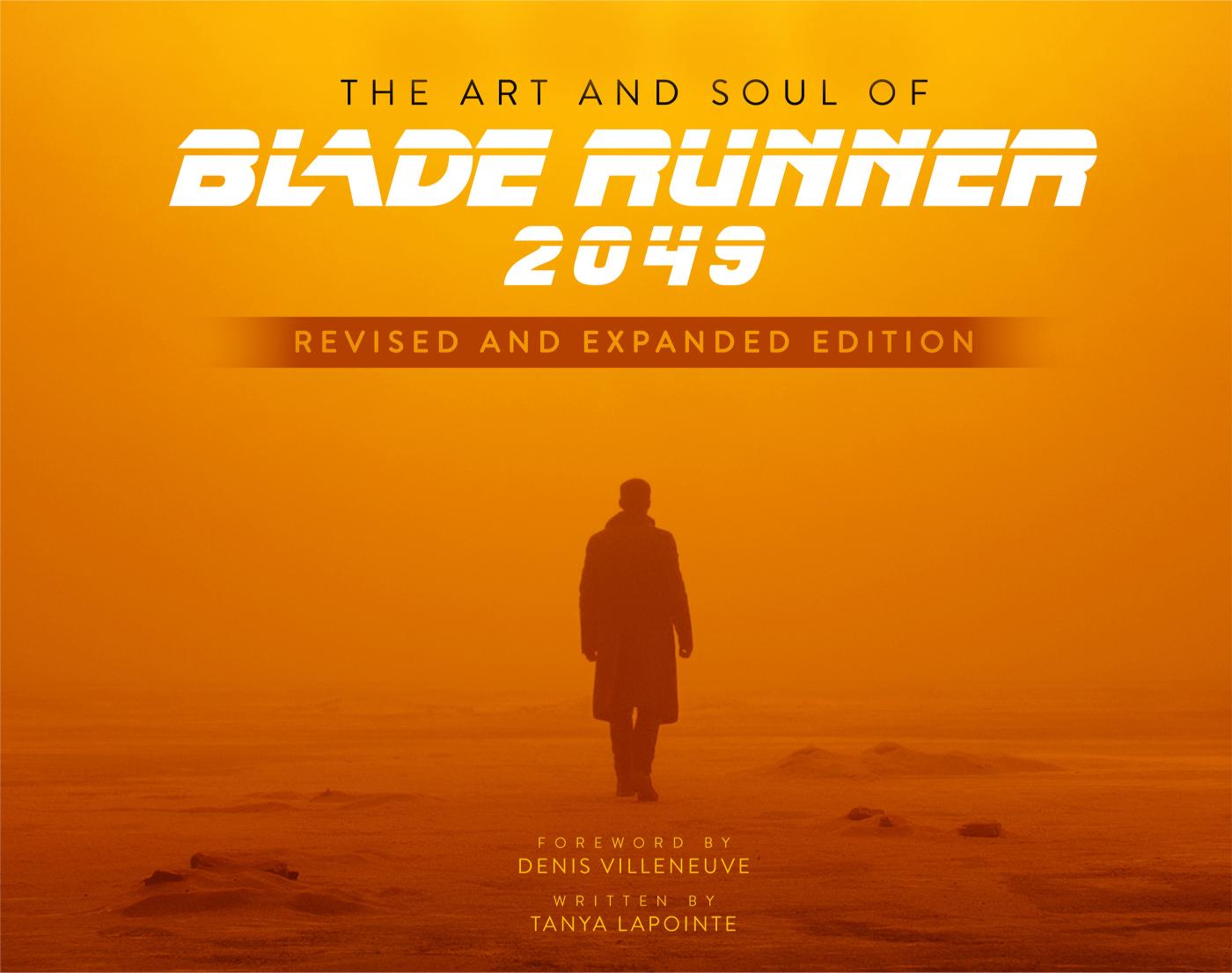 The Art and Soul of Blade Runner 2049 - Revised and Expanded Edition (Hardcover)