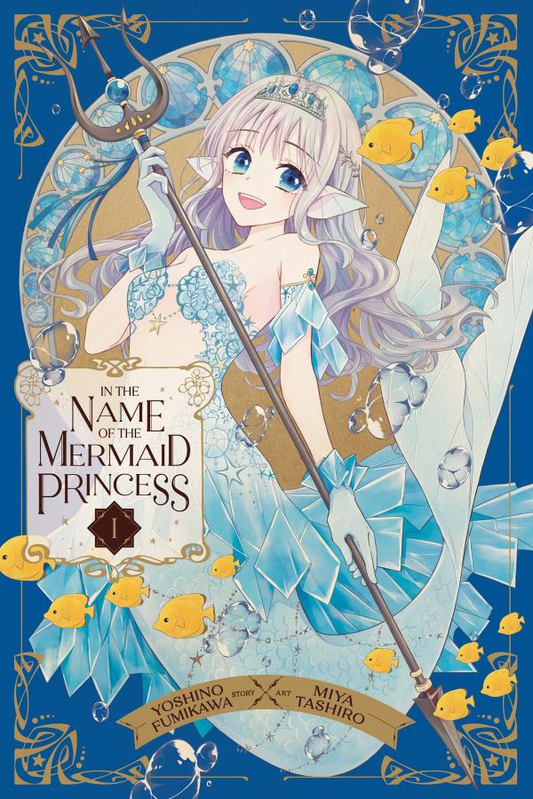 In The Name of The Mermaid Princess, Vol. 1