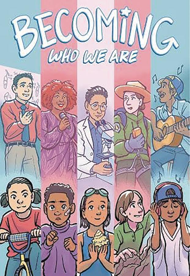 Becoming Who We Are: Real Stories About Growing Up Trans