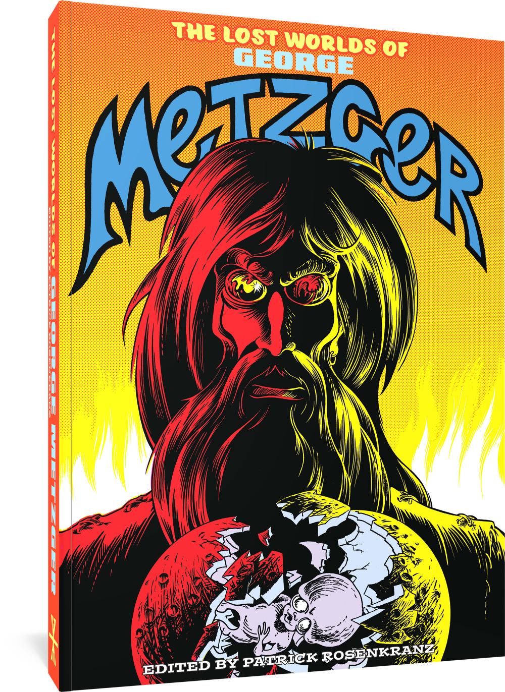 Fantagraphics Underground: The Lost Worlds of George Metzger