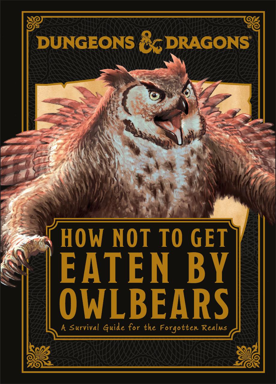 Dungeons and Dragons How Not To Get Eaten by Owlbears (Hardcover)