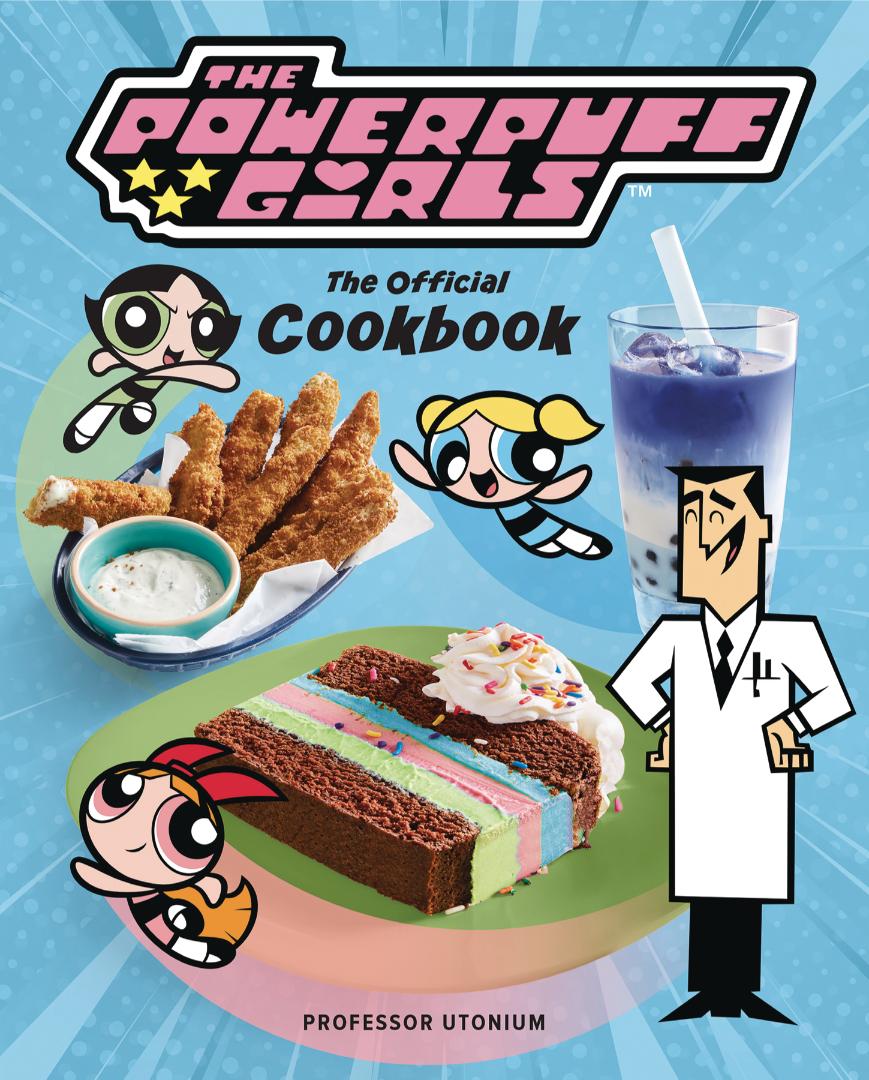 The Powerpuff Girls Official Cookbook