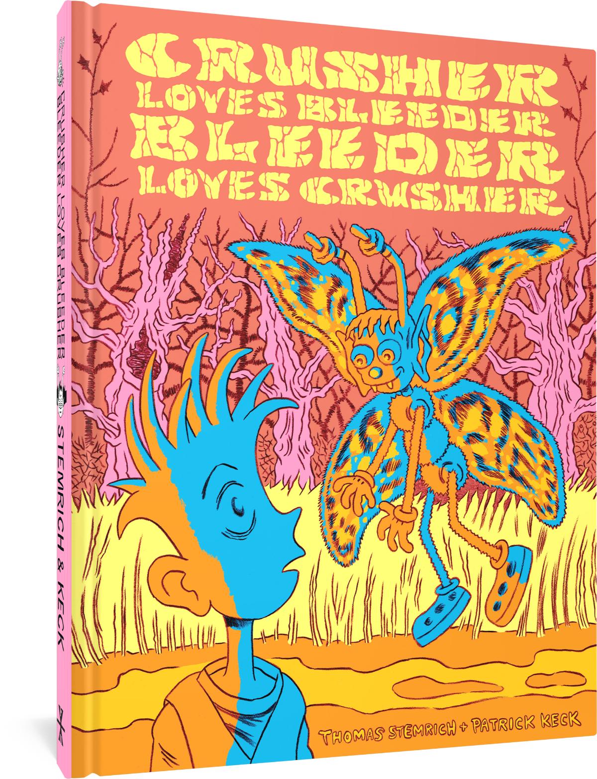 Crusher Loves Bleeder Bleeder Loves Crusher (Hardcover)