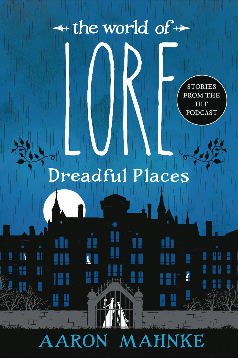 The World of Lore: Dreadful Places