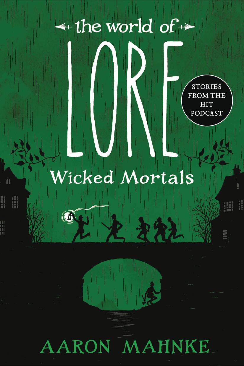 The World of Lore: Wicked Mortals