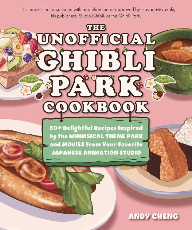 The Unofficial Ghibli Park Cookbook (Hardcover)
