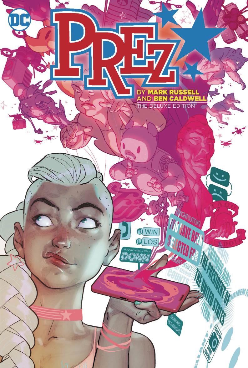 Prez by Mark Russell and Ben Caldwell (Deluxe Edition Hardcover)